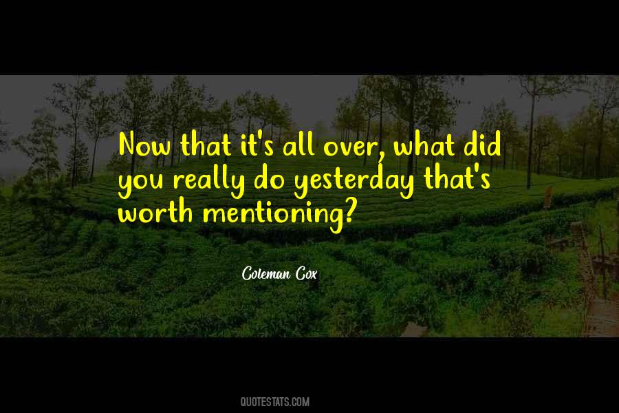 What You Did Today Quotes #1456512