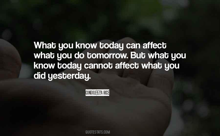 What You Did Today Quotes #1517881