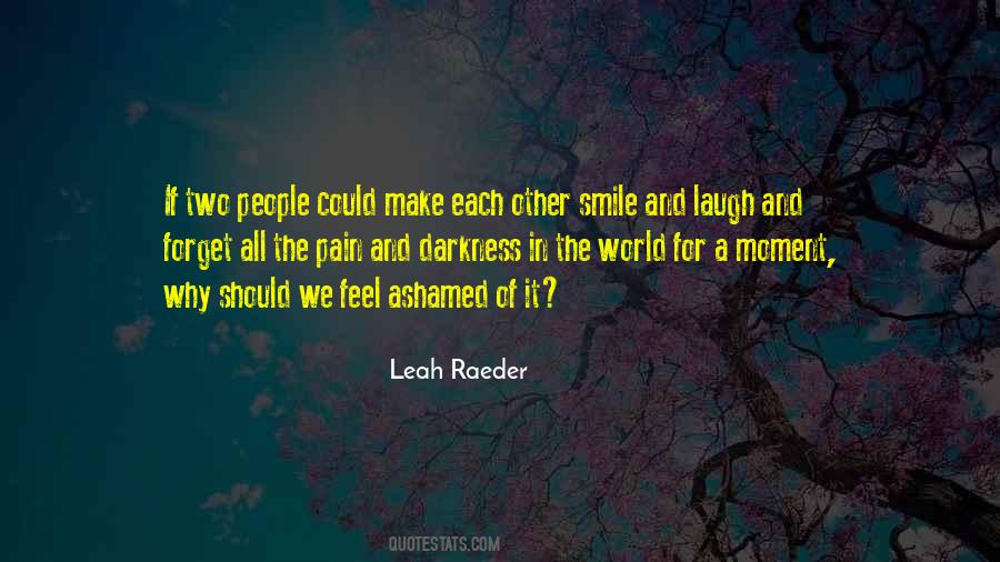 Laugh Pain Quotes #1329089