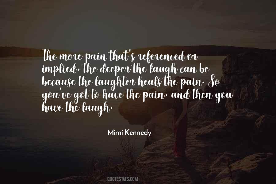 Laugh Pain Quotes #1497668