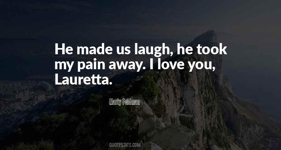 Laugh Pain Quotes #774320