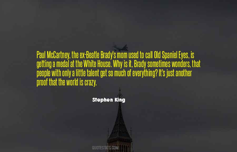 Is The King Quotes #280691