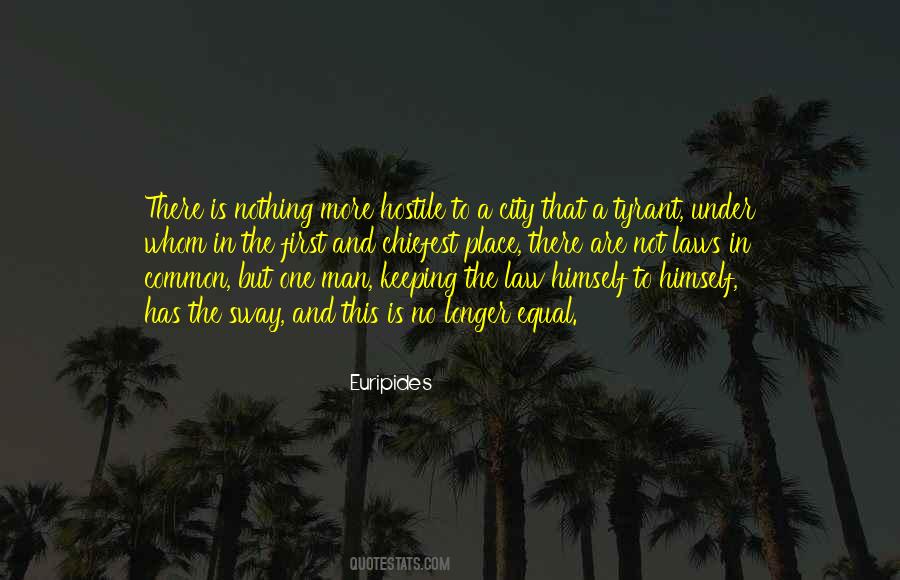There Is No Law Quotes #1021919
