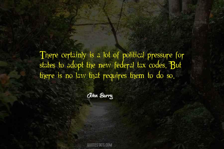 There Is No Law Quotes #1686607