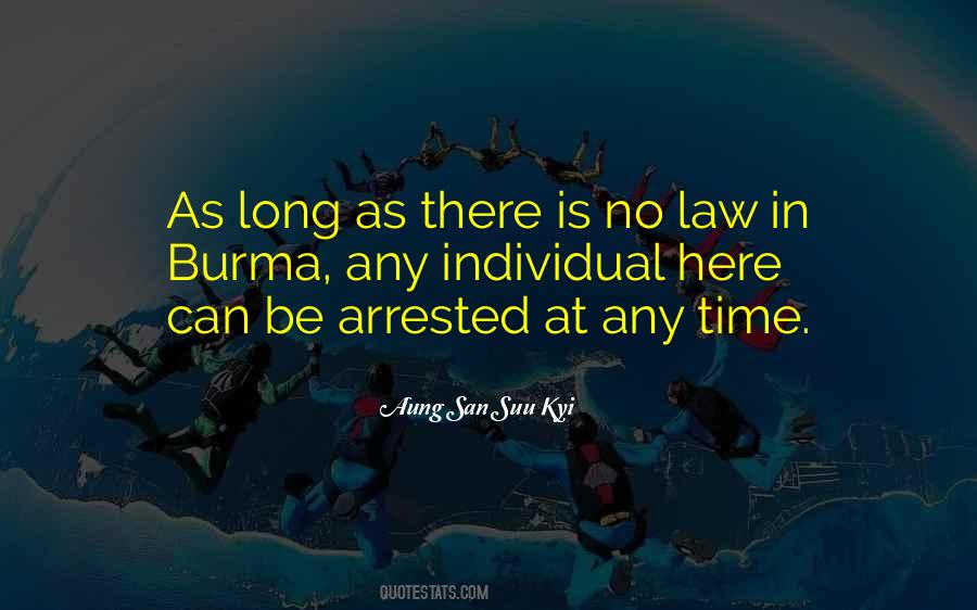 There Is No Law Quotes #611325