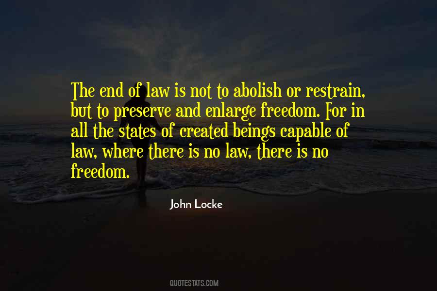 There Is No Law Quotes #989465