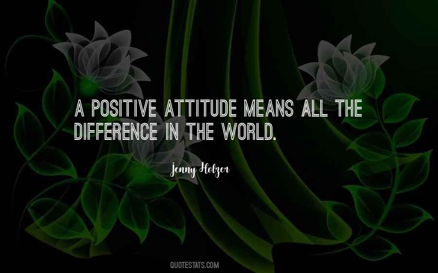 Positive Difference Quotes #1322130