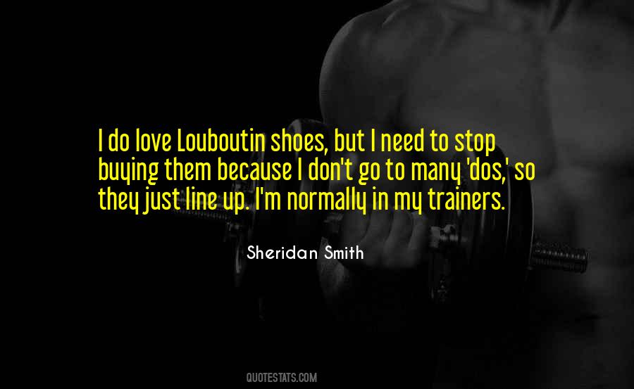 I Love My Shoes Quotes #1371875