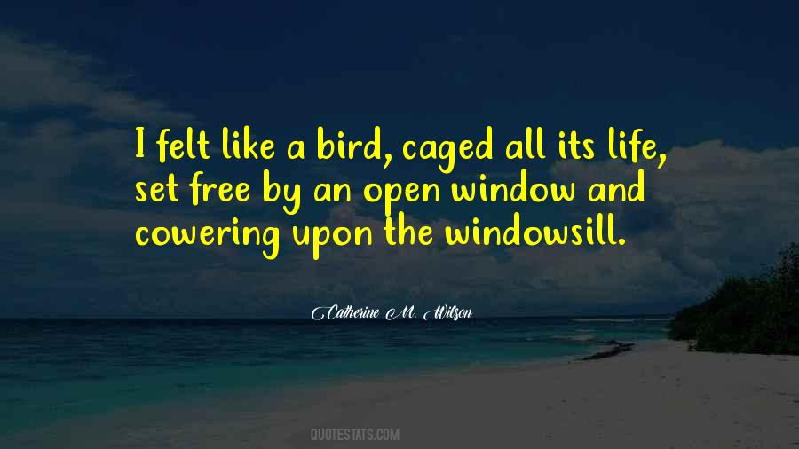 Free Like Bird Quotes #1341978