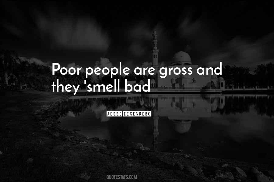 Smell Bad Quotes #306796