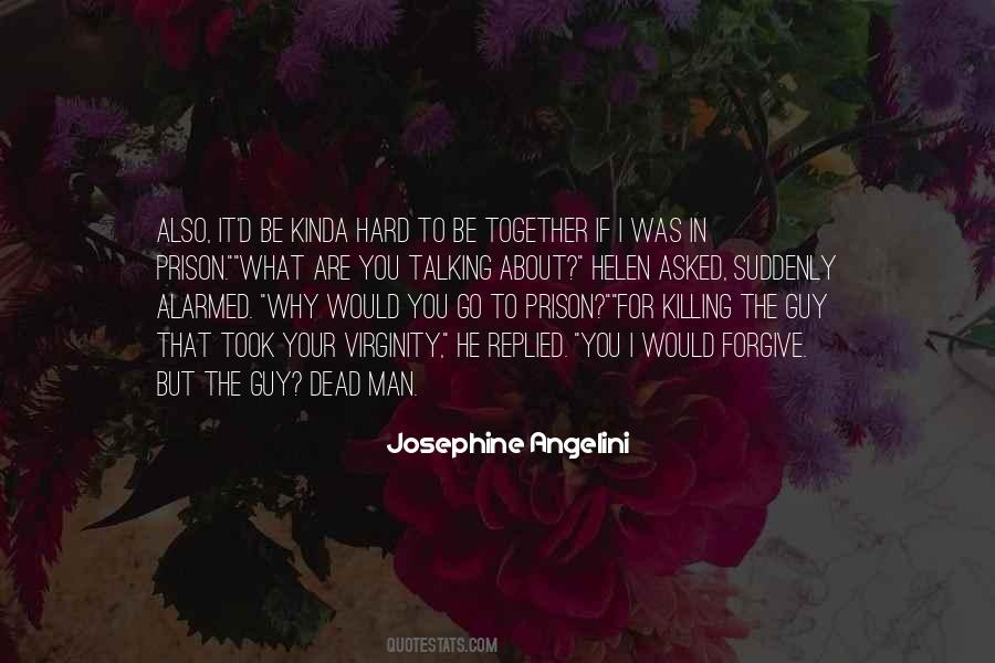 Not Talking To You Is Killing Me Quotes #1016470