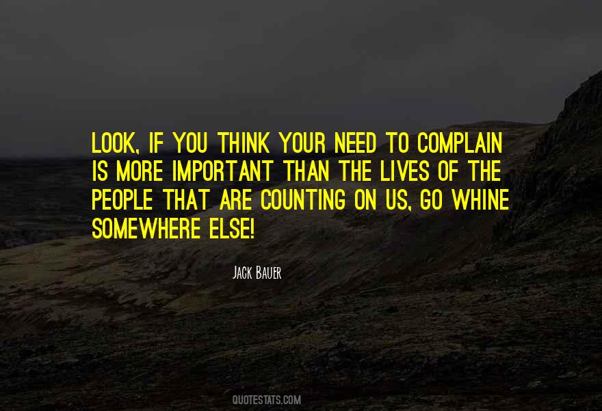 Lives Are More Important Quotes #1837639