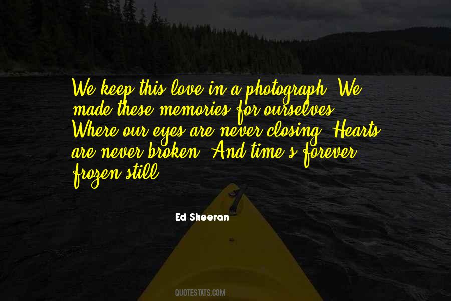 Broken Heart Memories Quotes #1801126