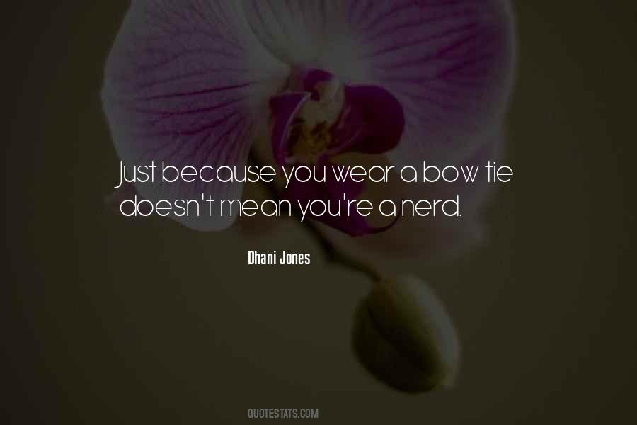 Quotes About A Nerd #1454369