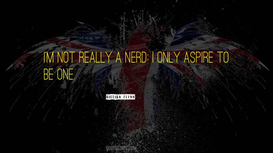 Quotes About A Nerd #1606718
