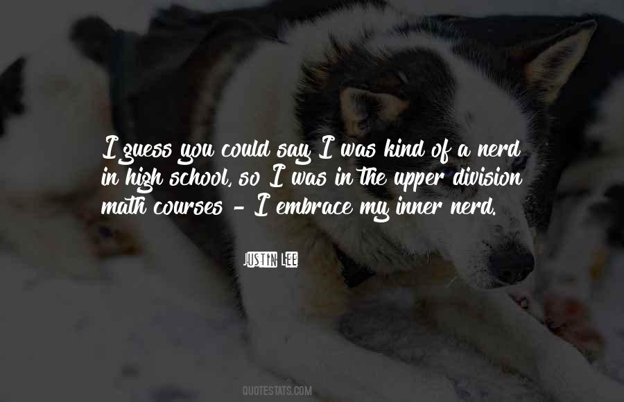 Quotes About A Nerd #1639661