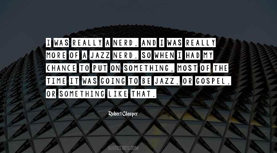 Quotes About A Nerd #415805