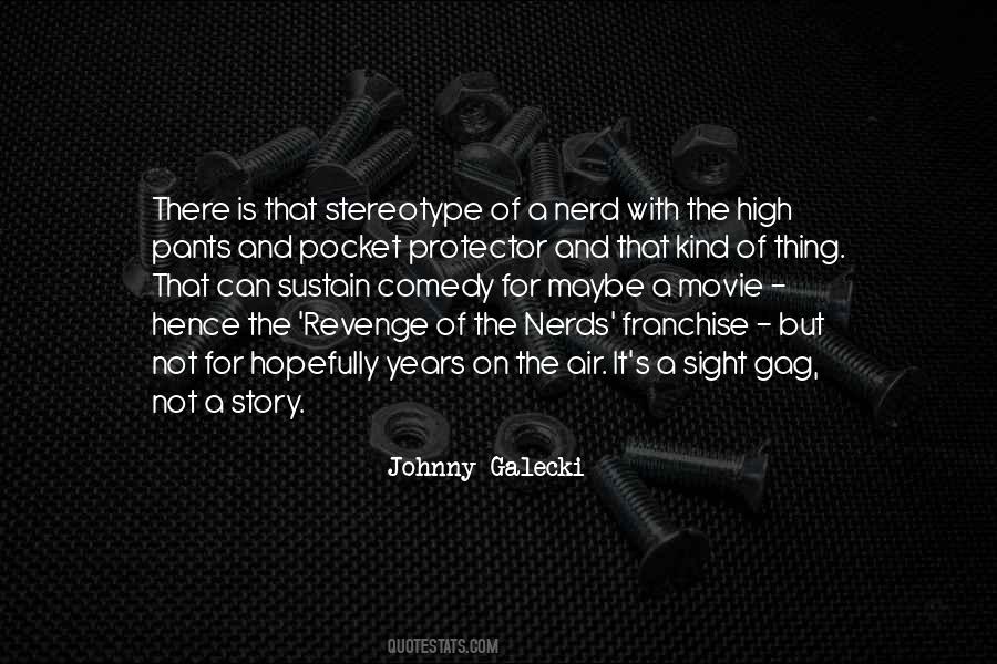 Quotes About A Nerd #993853