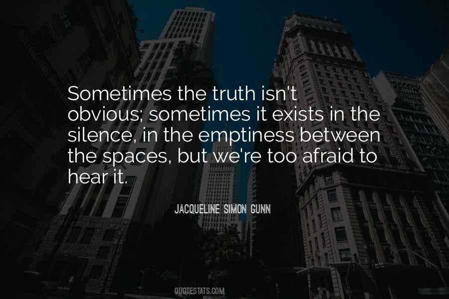 Silence Truth Quotes #1090162