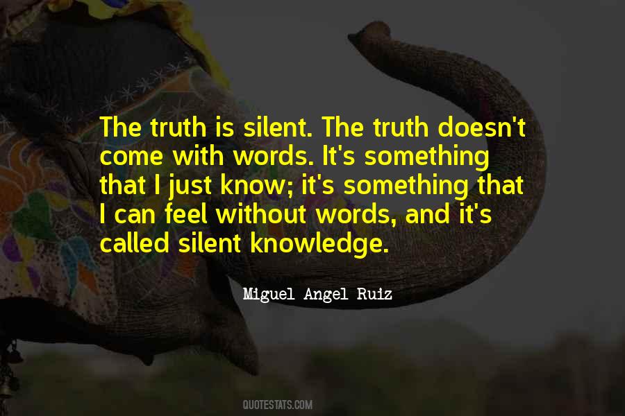 Silence Truth Quotes #1289323