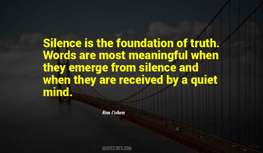 Silence Truth Quotes #472853