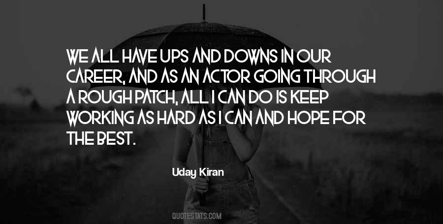 We All Have Ups And Downs Quotes #1036089