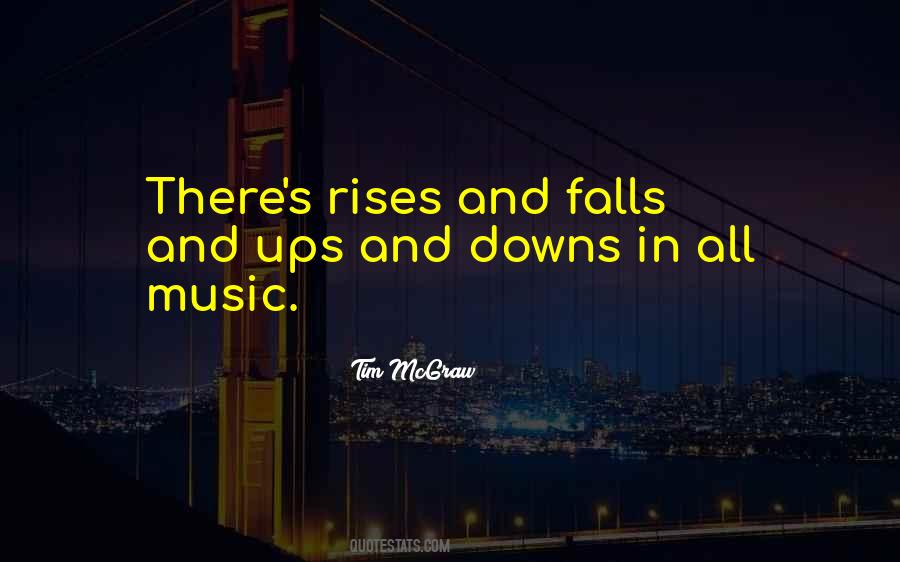 We All Have Ups And Downs Quotes #120044
