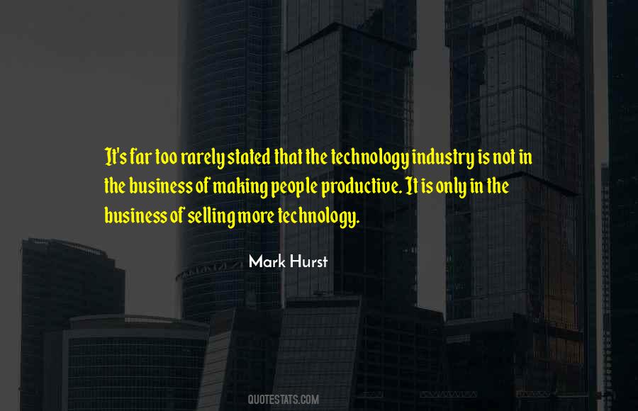 Quotes About The Technology Industry #539009