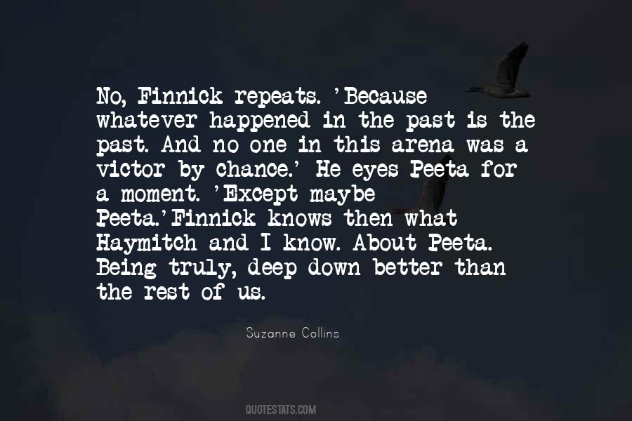 The Past Is The Past Quotes #1287715