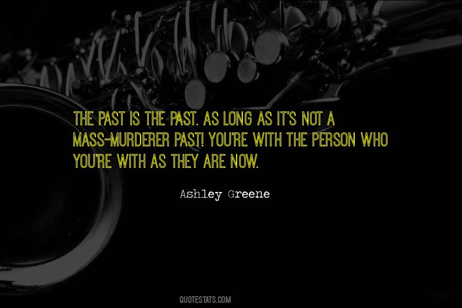 The Past Is The Past Quotes #587780