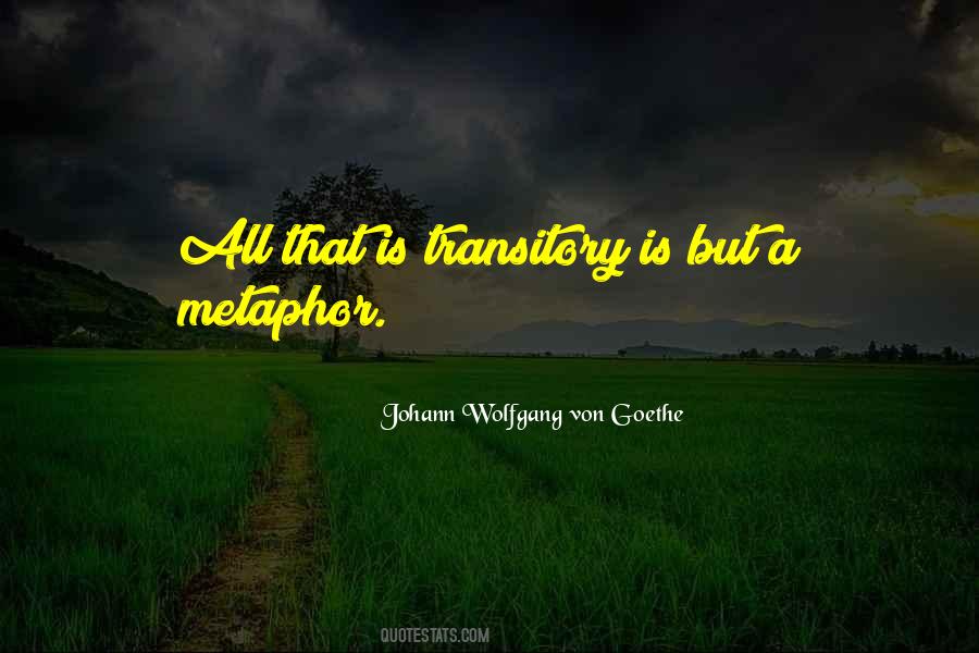 Life Is Transitory Quotes #651803