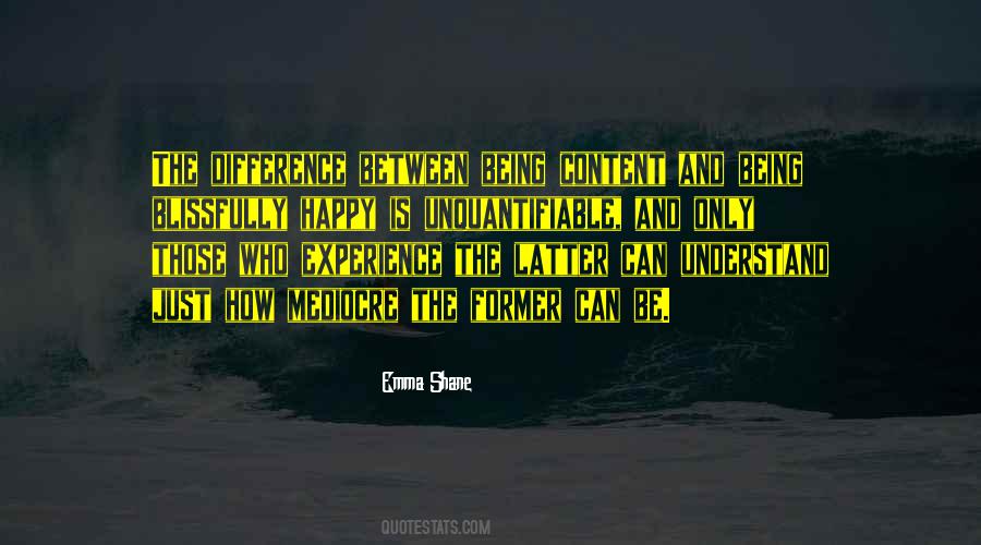 Mediocre Things In Life Quotes #1762492