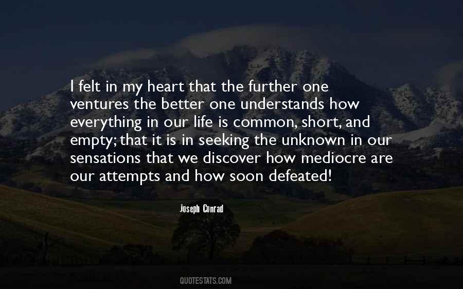 Mediocre Things In Life Quotes #813681