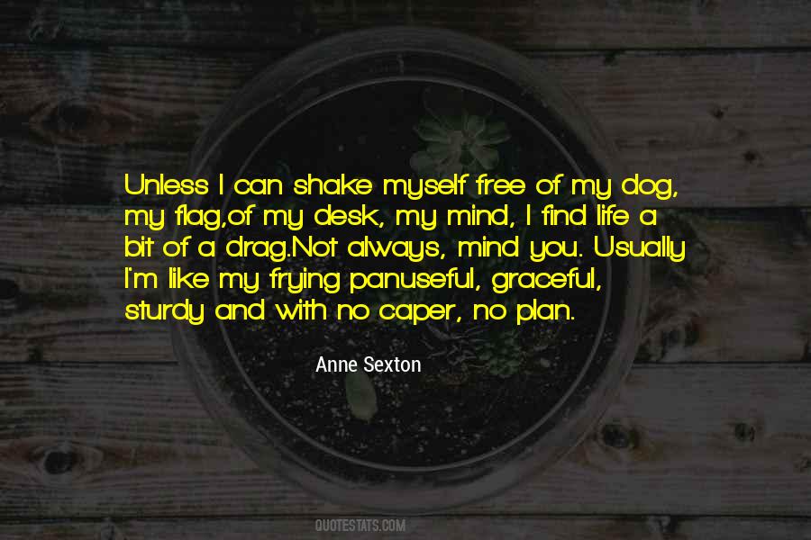 Free My Mind Quotes #1081242