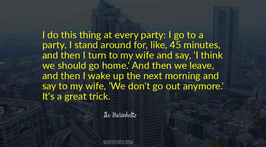 I Wake Up Like This Quotes #1583508