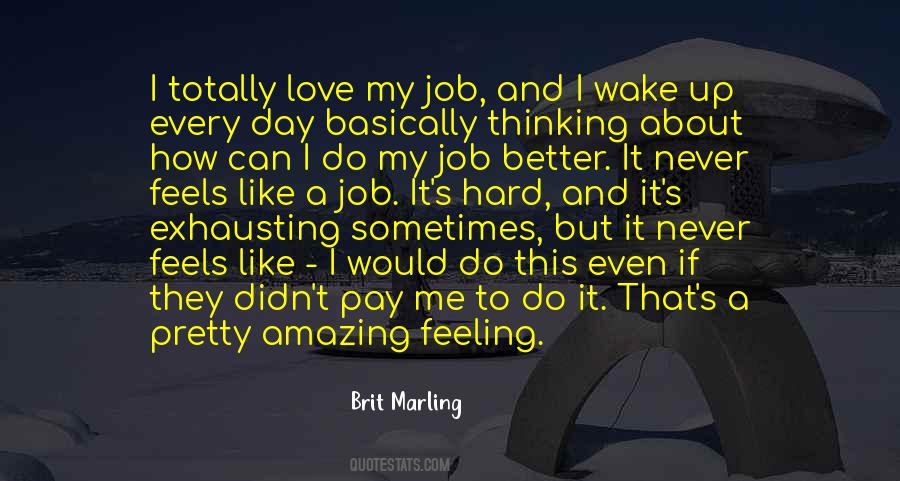 I Wake Up Like This Quotes #1771710