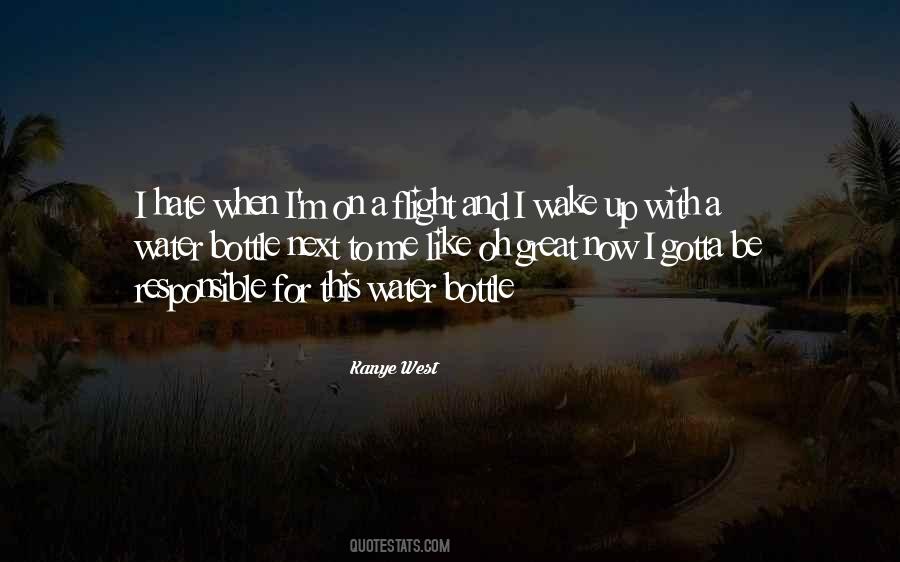I Wake Up Like This Quotes #336287