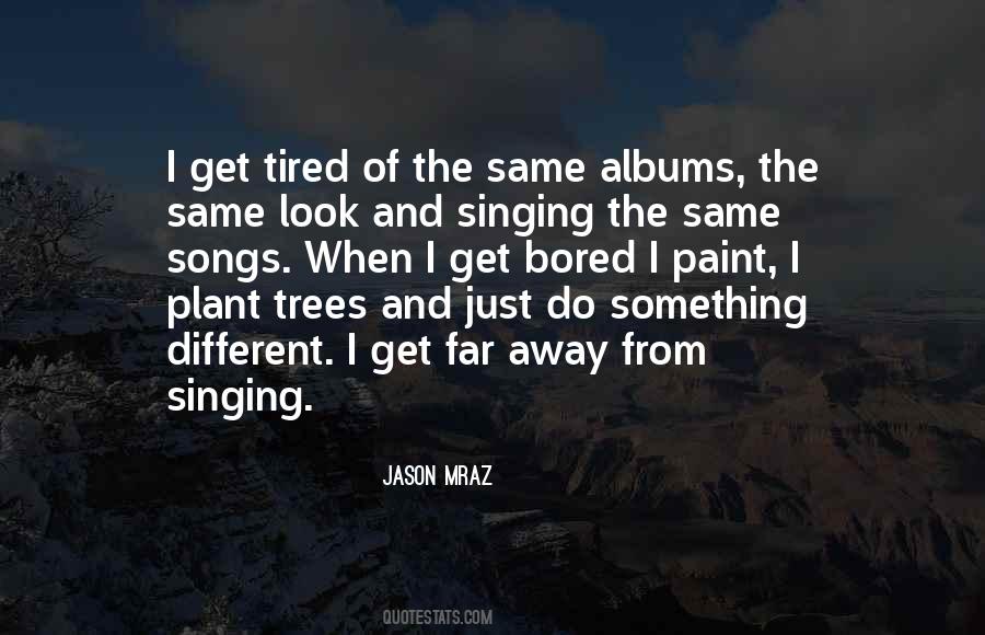 Just Bored Quotes #806684