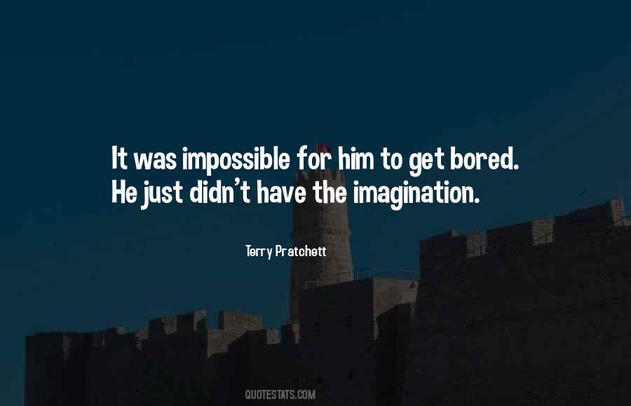 Just Bored Quotes #870894