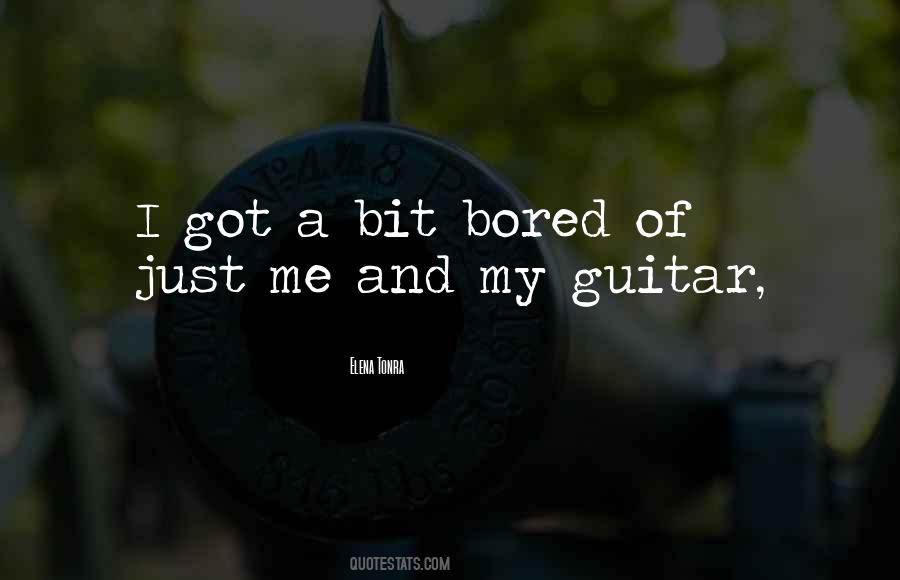 Just Bored Quotes #9614