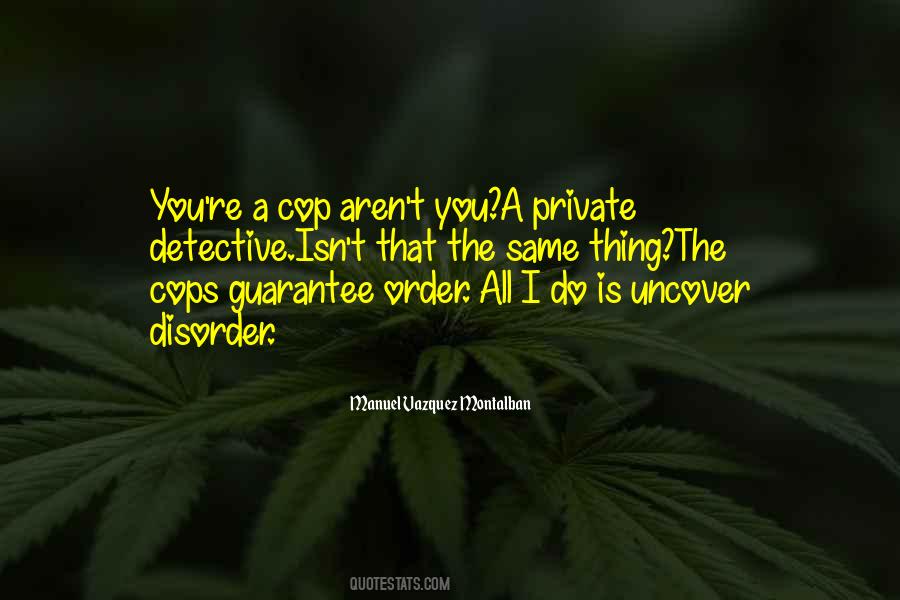 Quotes About A Cop #1116564