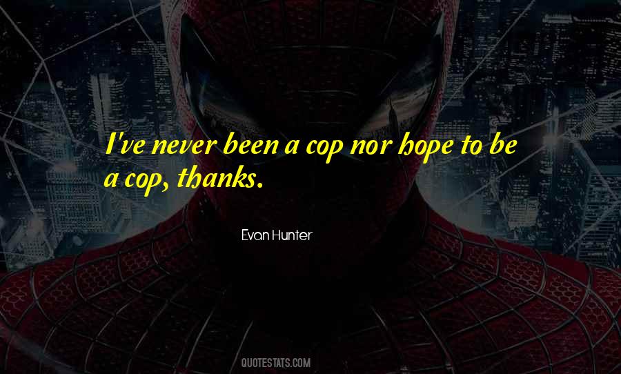 Quotes About A Cop #1469348