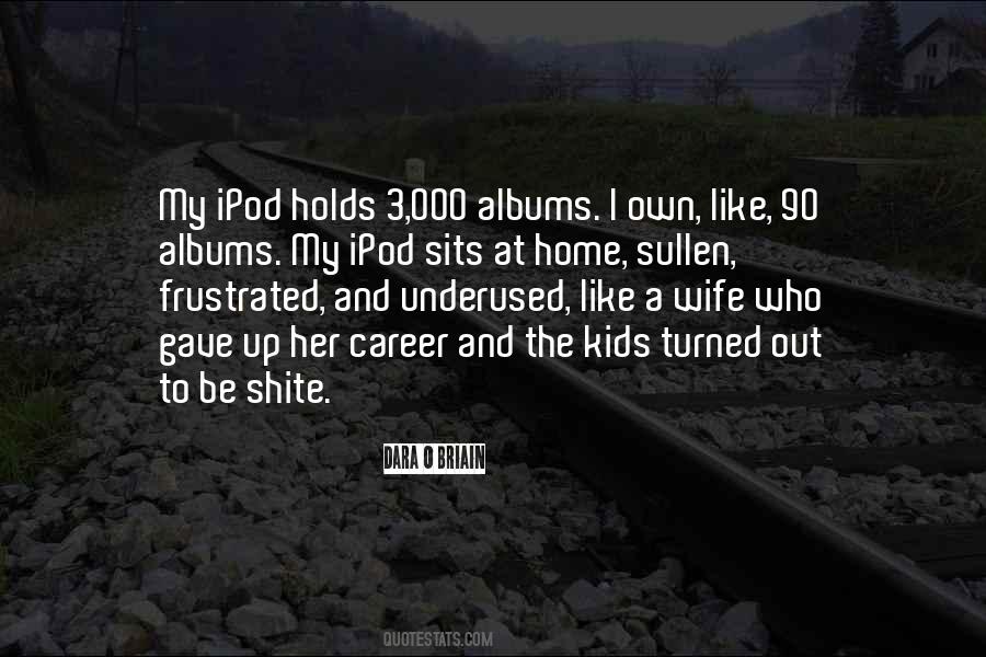 Quotes About My Albums #658537