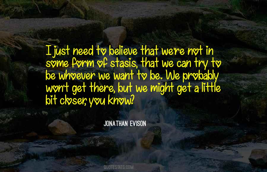 Want To Get To Know You Quotes #509469