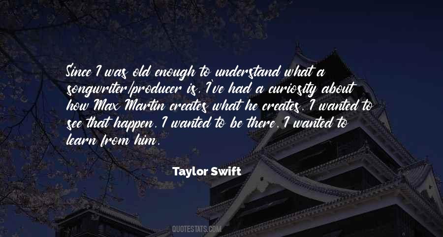 Curiosity To Learn Quotes #1841431