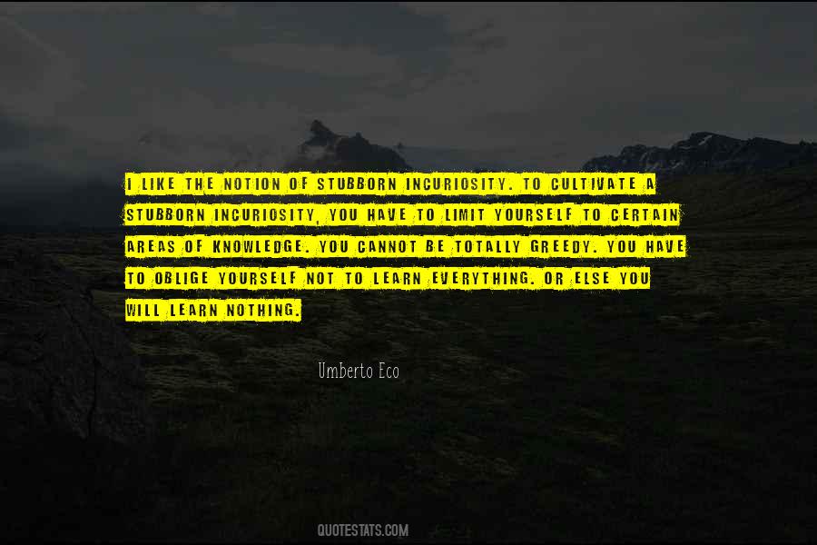 Curiosity To Learn Quotes #263424
