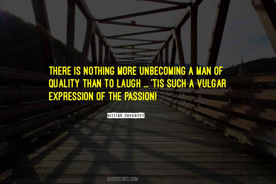 Quotes About The Quality Of A Man #1388354