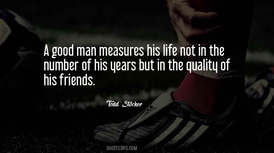 Quotes About The Quality Of A Man #687703