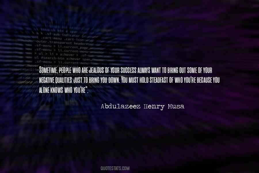 Because Of Who You Are Quotes #1364412