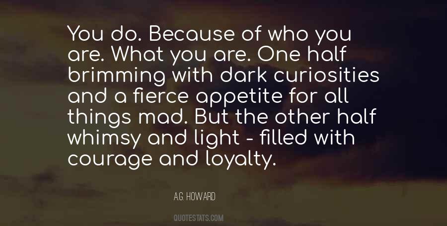 Because Of Who You Are Quotes #313576